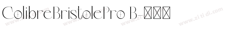 ColibreBristolePro B字体转换